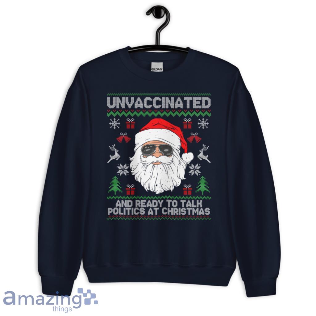  And Ready To Talk Politics At Christmas Long Sleeve T-Shirt Sweatshirt - 1-Unisex Crewneck Sweatshirt-1