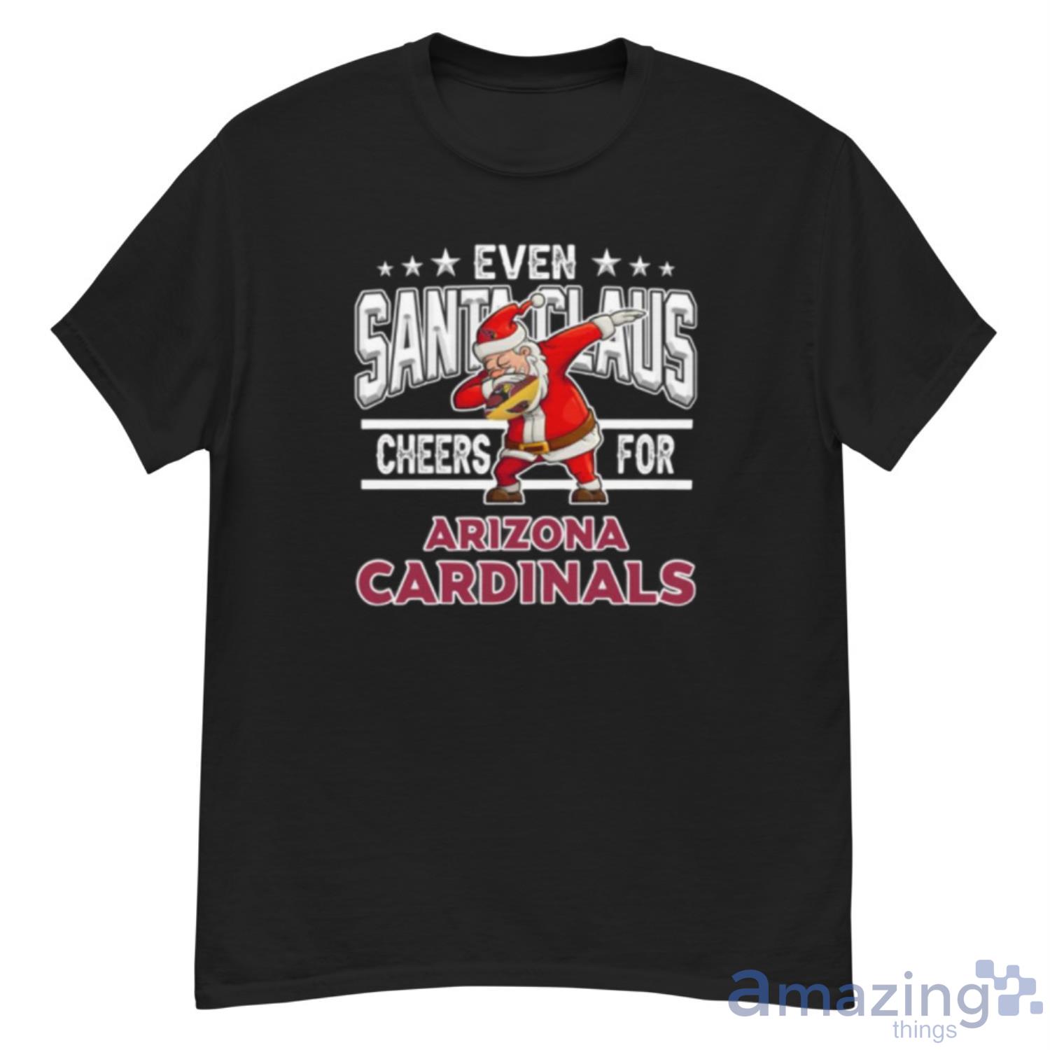 Arizona Cardinals Even Santa Claus Cheers For Christmas NFL Shirt For Fans - G500 Men’s Classic T-Shirt