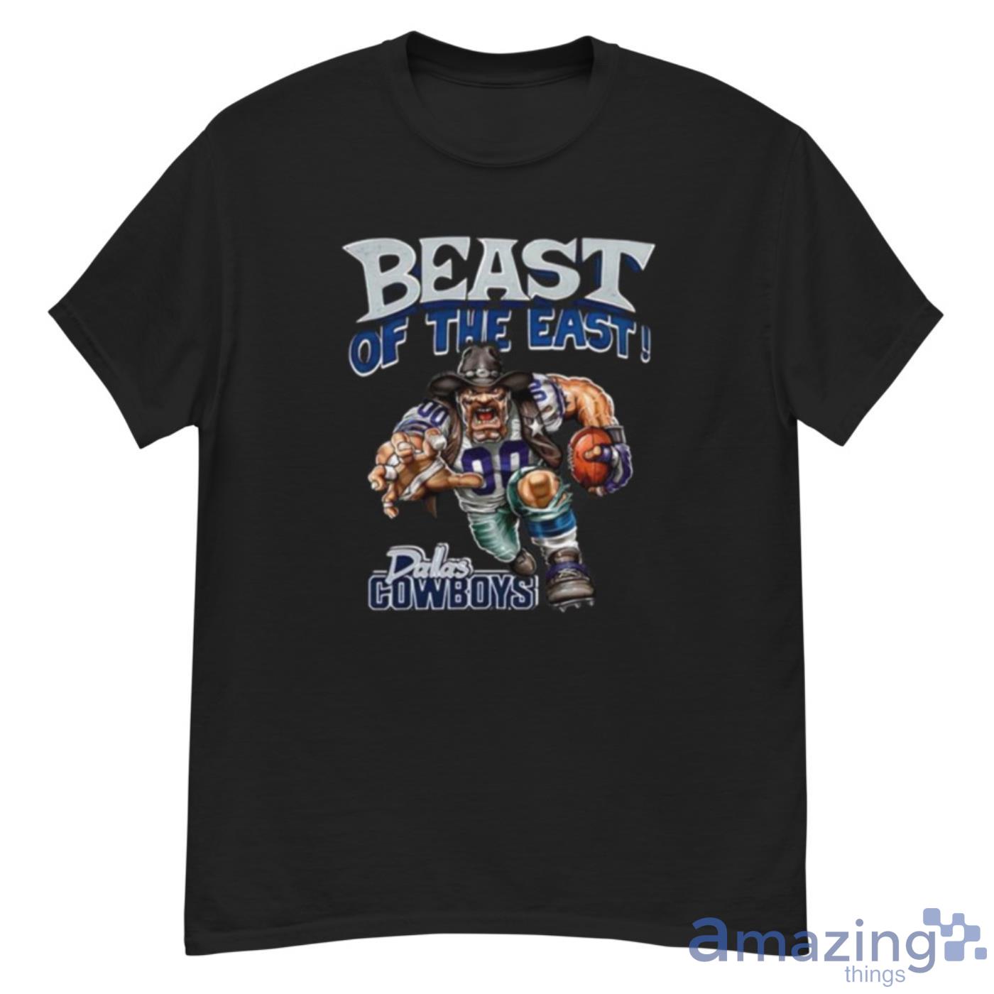 Beast of the east Dallas Cowboys Shirt