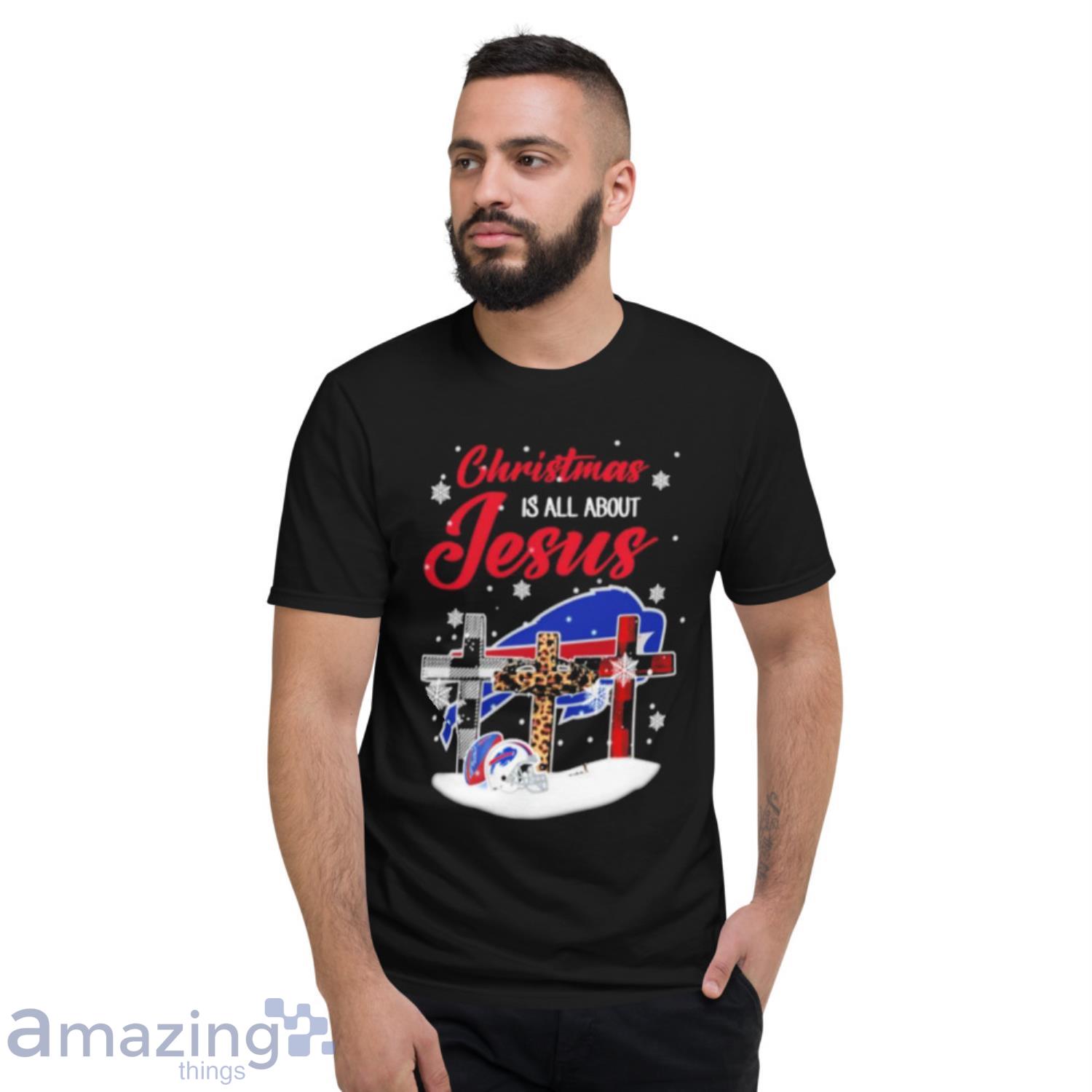 Buffalo Bills Christmas Is All About Jesus Christmas Shirt