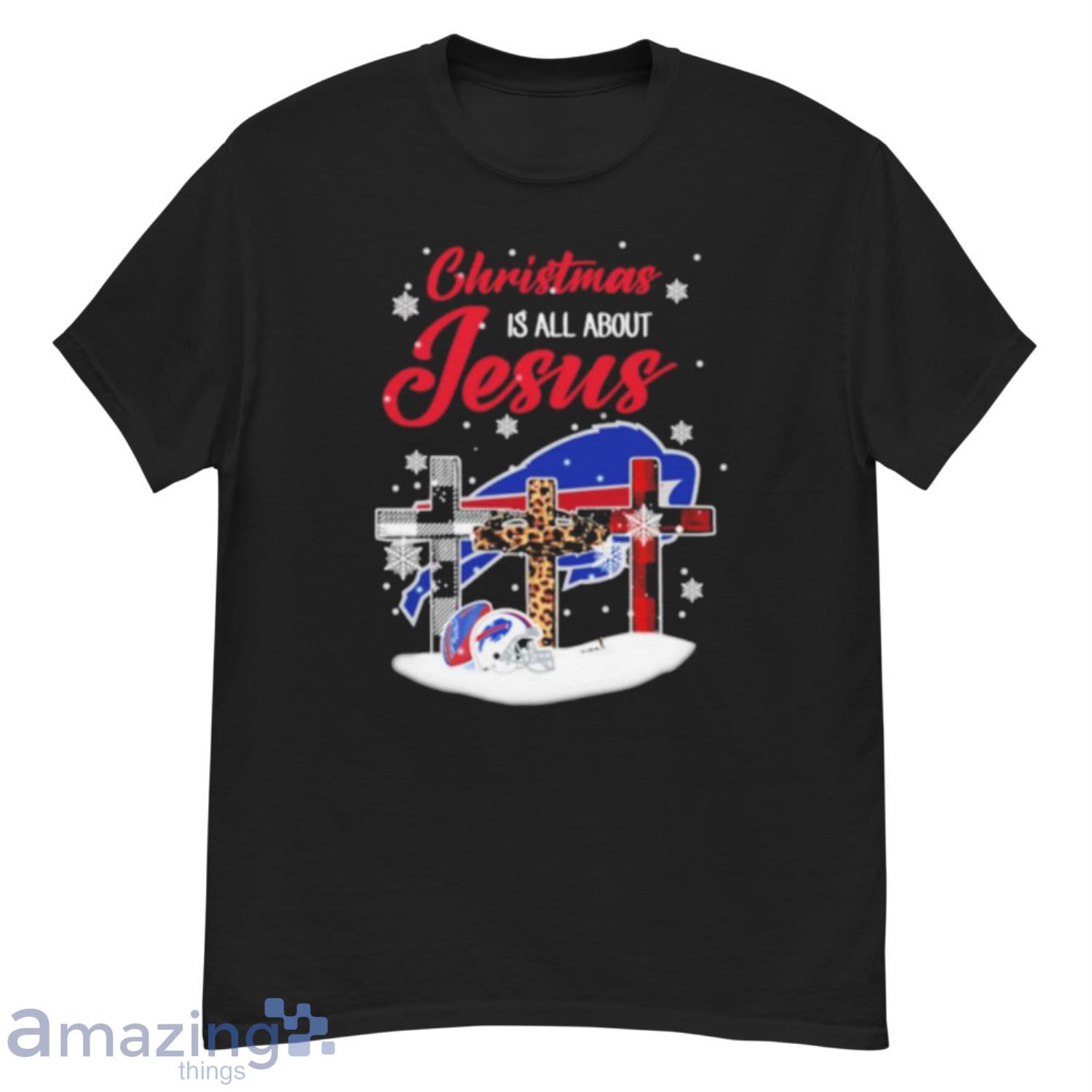 Buffalo Bills Christmas is all about Jesus Christmas shirt, hoodie, sweater,  long sleeve and tank top