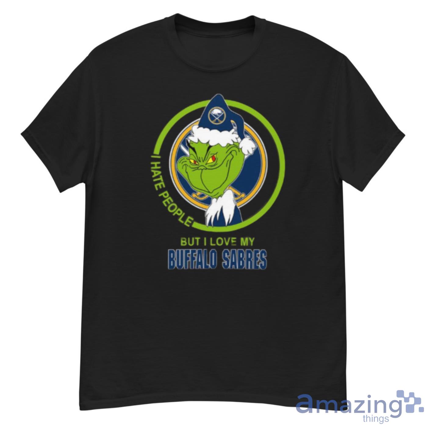 Buffalo Sabres NHL Christmas Grinch I Hate People But I Love My Favorite Hockey Team Shirt - G500 Men’s Classic T-Shirt