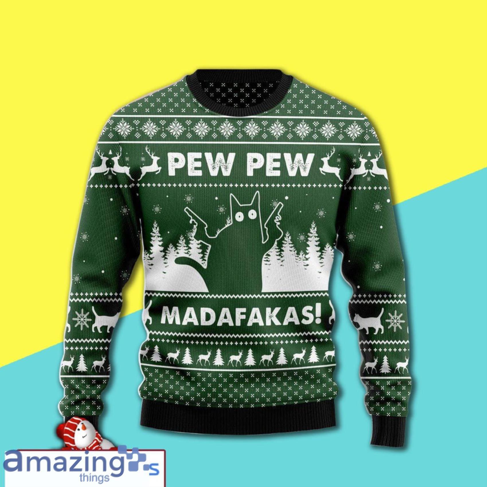 Cat Pew Pew Madafakas Awesome Ugly Christmas Sweater 3D Shirt Product Photo 1