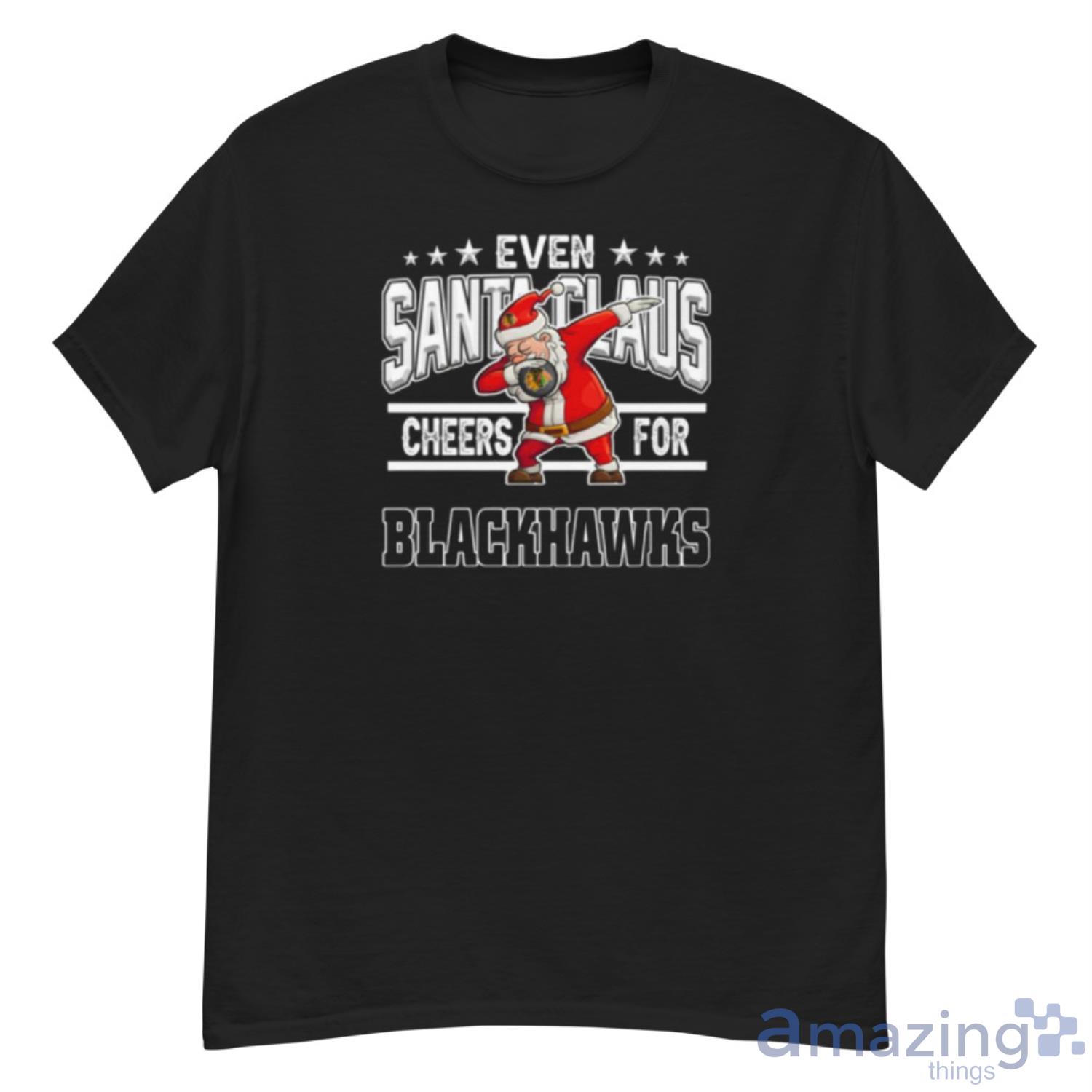 Chicago Blackhawks Even Santa Claus Cheers For Christmas NHL Shirt For Fans - G500 Men’s Classic T-Shirt