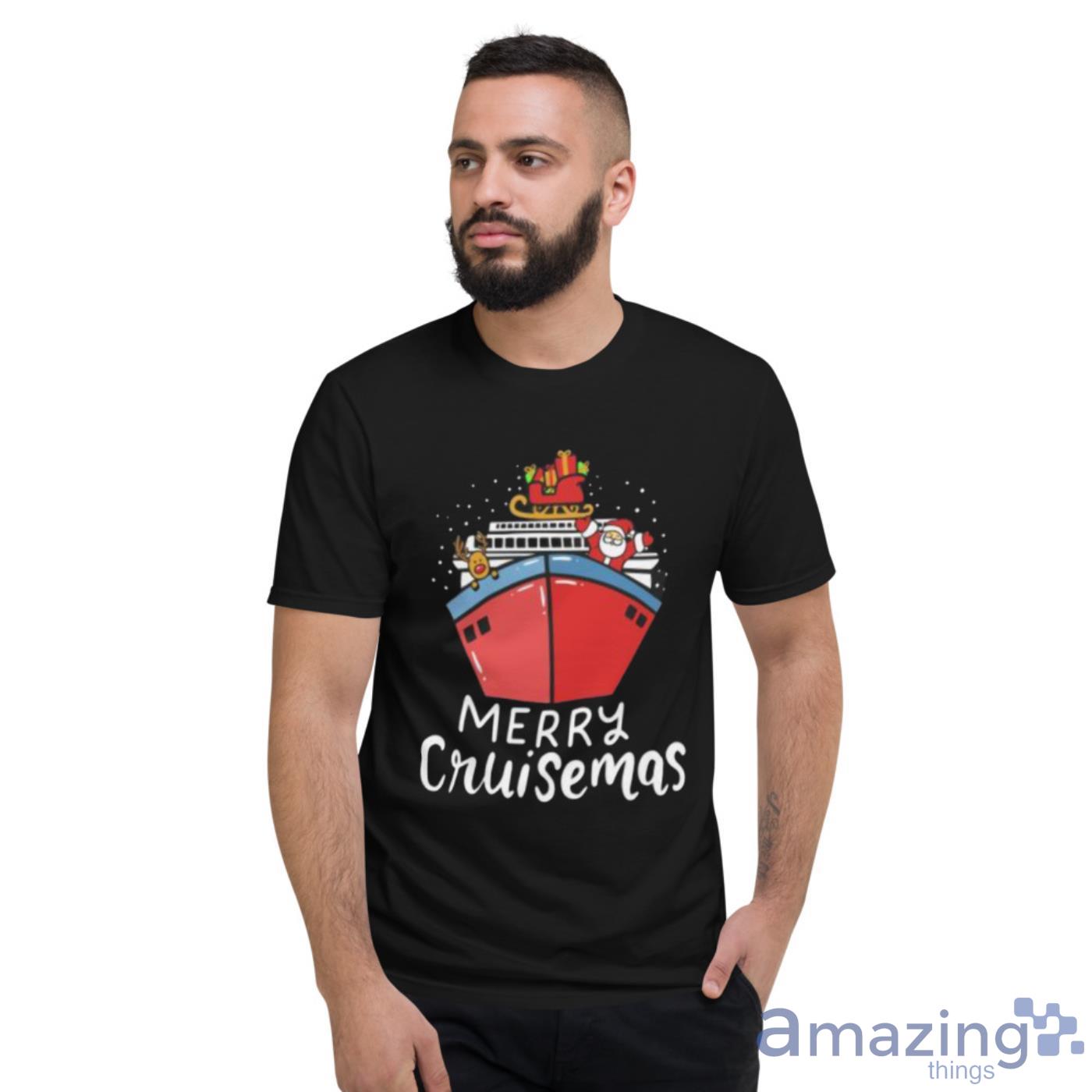 Christmas Merry Cruisemas Christmas Cruise Ship Cruising X Mas Shirt image Christmas Merry Cruisemas Christmas Cruise Ship Cruising X-Mas Shirt - Short Sleeve T-Shirt