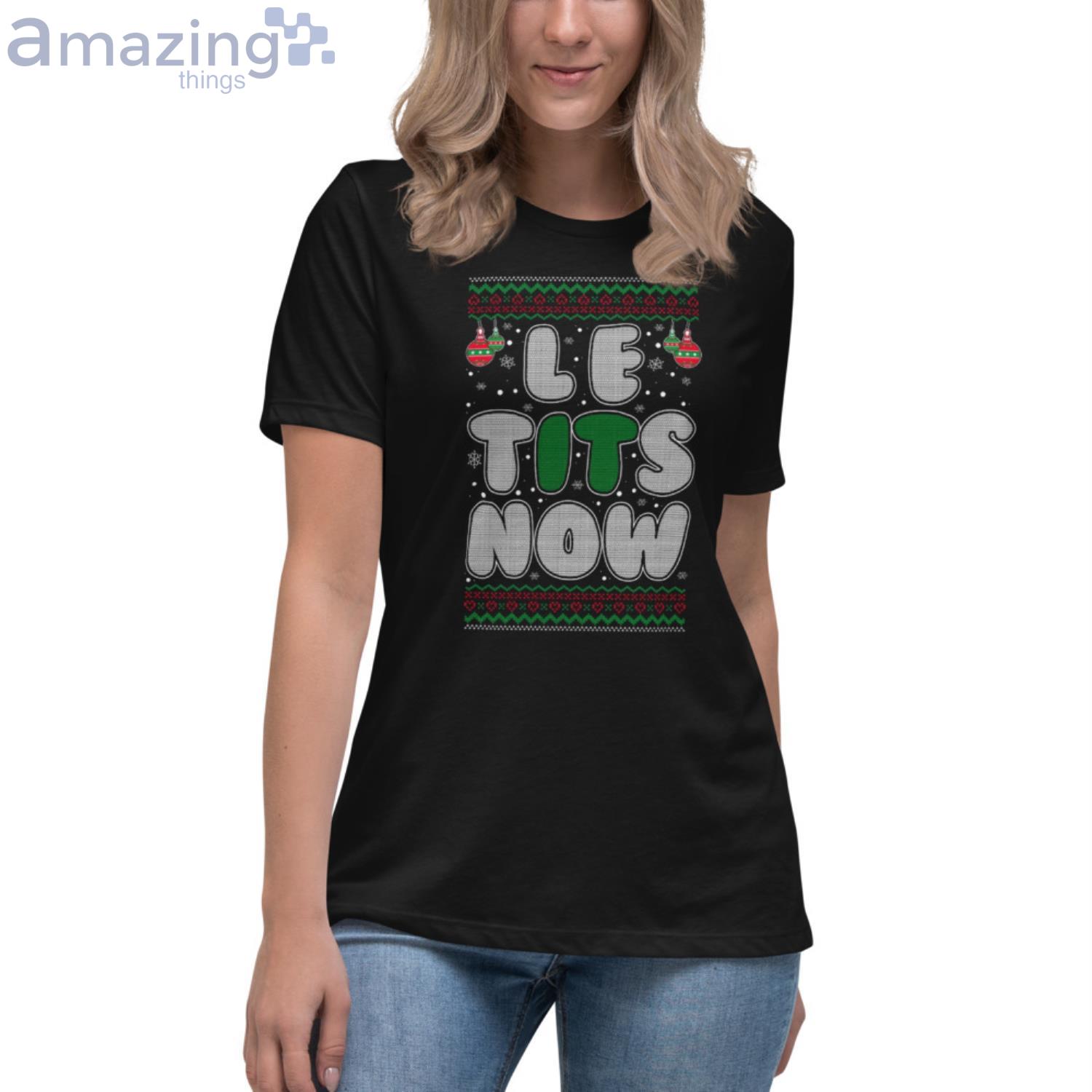 Christmas Shirt Adult Humor Let It Snow Tits Now Humor Joke Christmas Shirt image Christmas Shirt Adult Humor Let It Snow Tits Now Humor Joke Christmas Shirt Product Photo 6