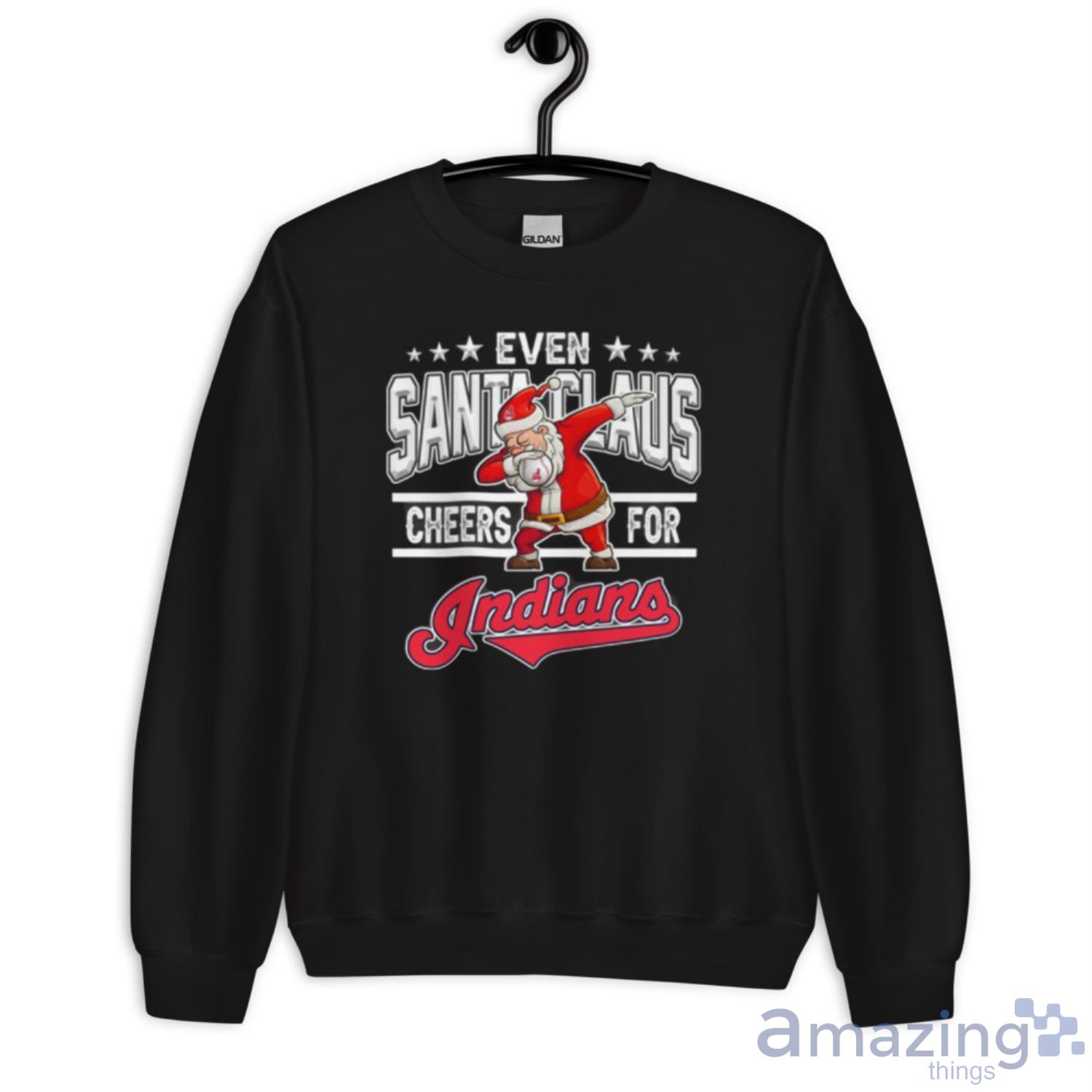 Cleveland Indians Even Santa Claus Cheers For Christmas MLB Shirt For Fans image Cleveland Indians Even Santa Claus Cheers For Christmas MLB Shirt For Fans - Unisex Crewneck Sweatshirt