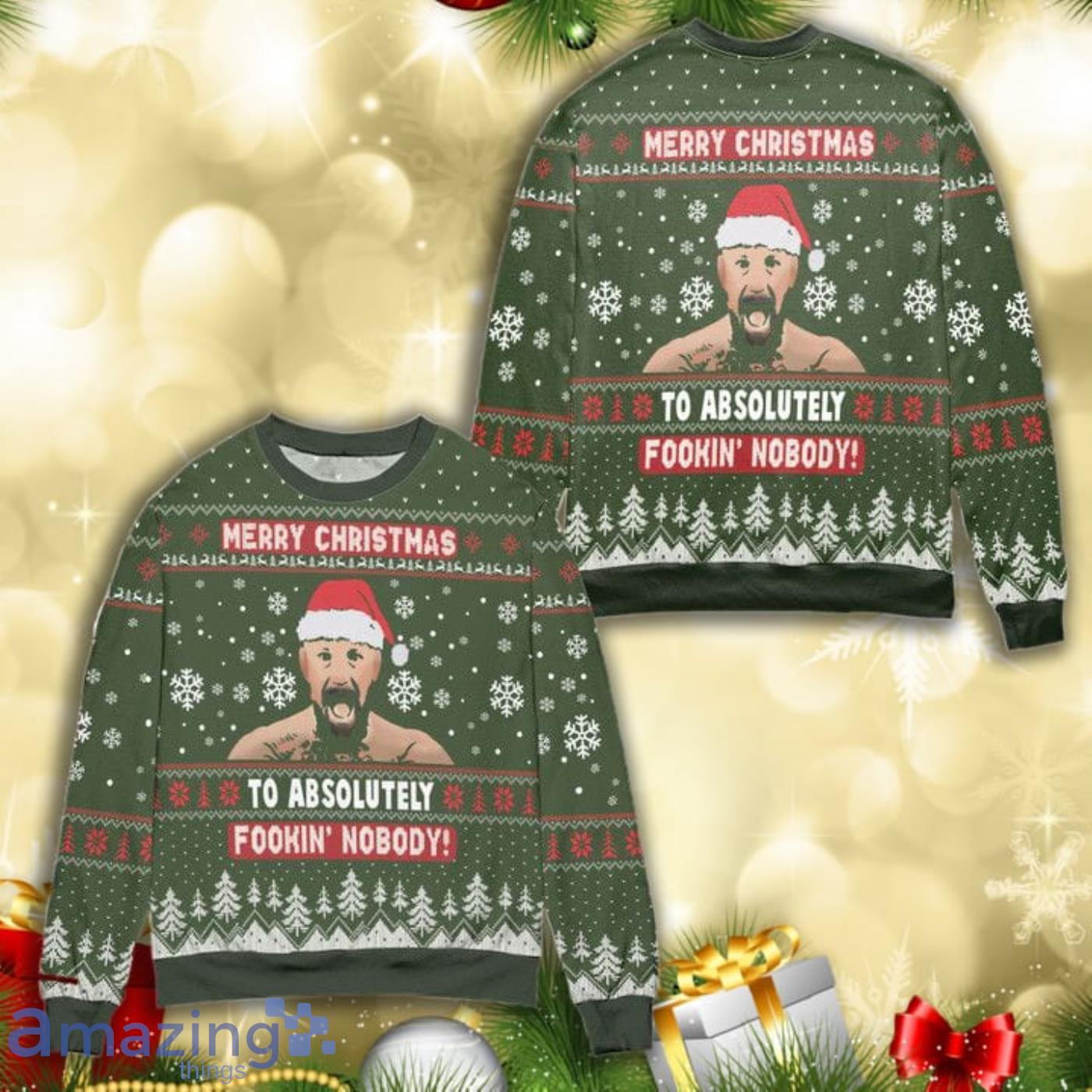Conor Mcgregor To Absolutely Fookin Nobody All Over Print 3D Ugly Christmas Sweater Product Photo 1