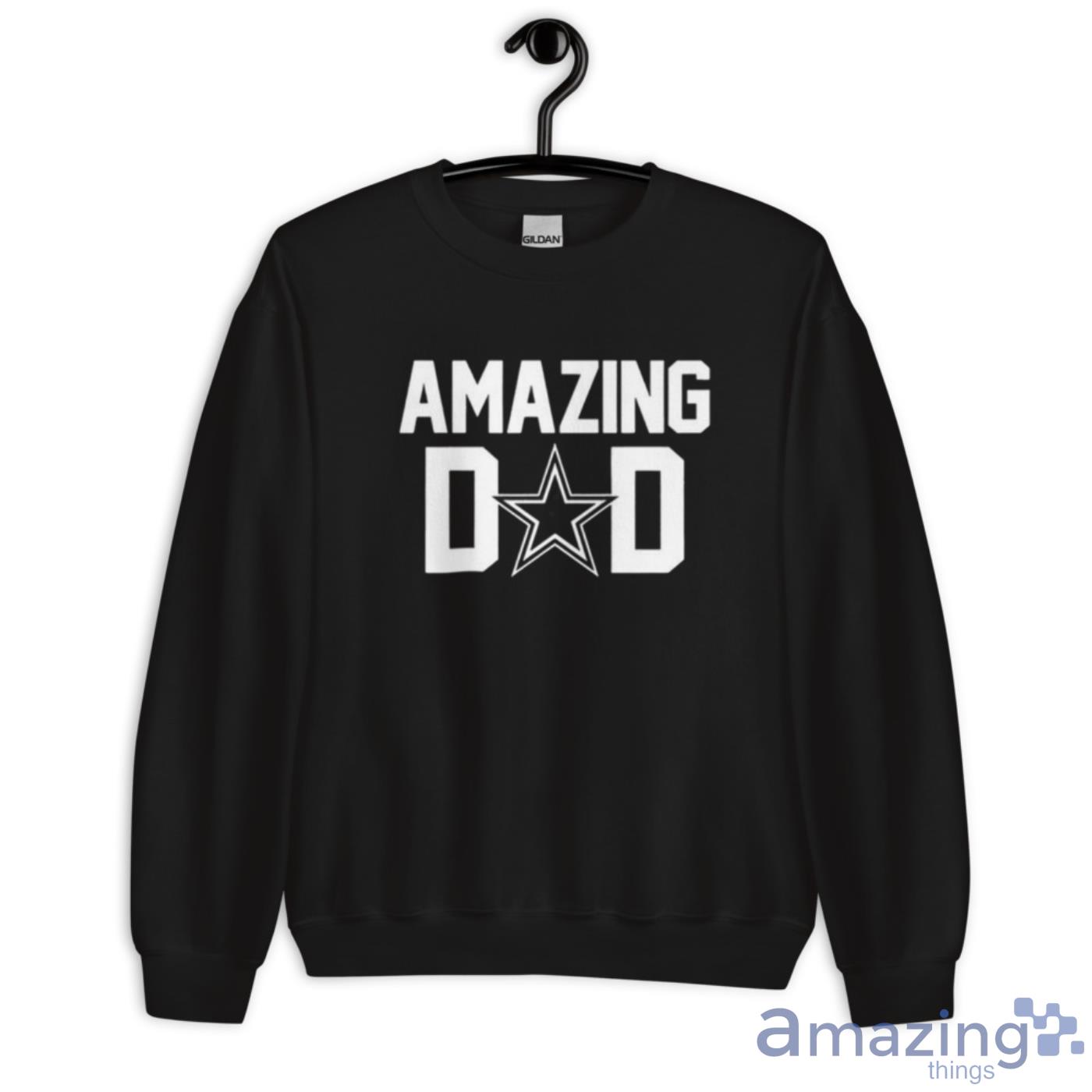 Dallas Cowboys Fan Amazing Dad Shirt image Dallas Cowboys Fan Amazing Dad Shirt - Unisex Crewneck Sweatshirt