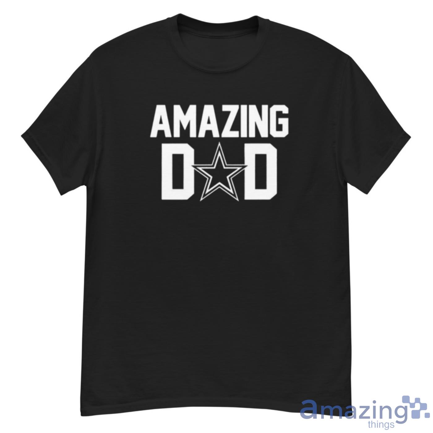 Dallas Cowboys Fan Amazing Dad Shirt - G500 Men’s Classic T-Shirt Dallas Cowboys Fan Amazing Dad Shirt - G500 Men’s Classic T-Shirt