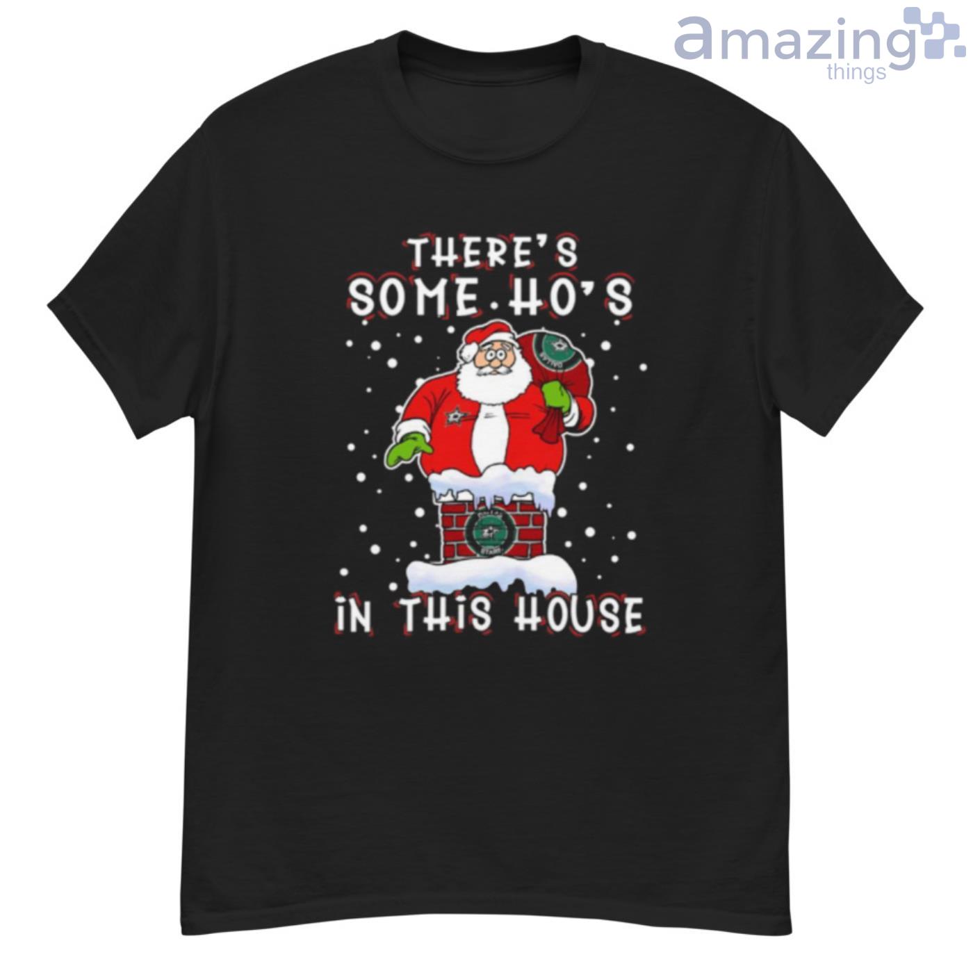 Dallas Stars There Is Some Hos In This House Santa Stuck In The Chimney NHL Christmas Shirt - G500 Men’s Classic T-Shirt