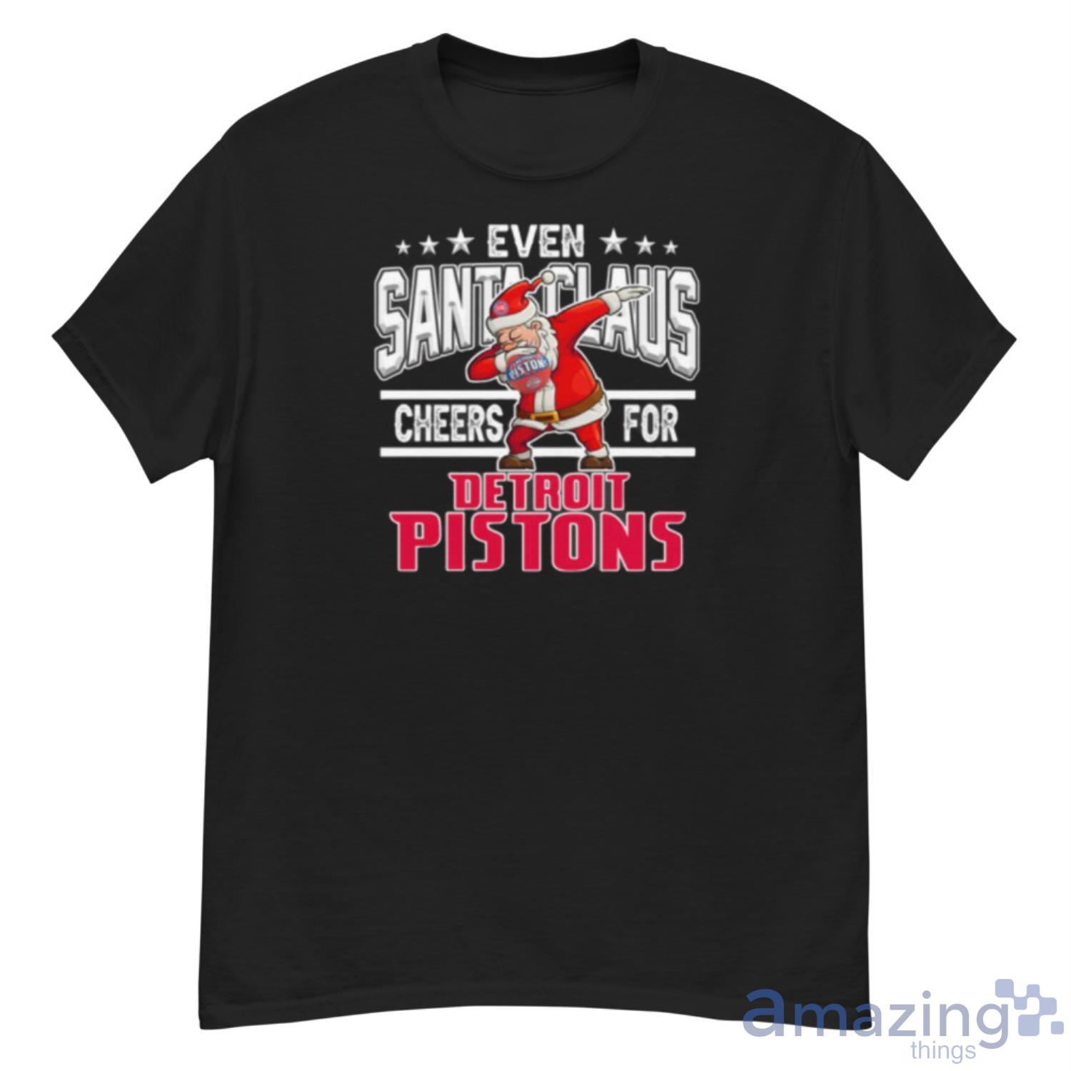 Detroit Pistons Even Santa Claus Cheers For Christmas NBA Shirt For Fans - G500 Men’s Classic T-Shirt