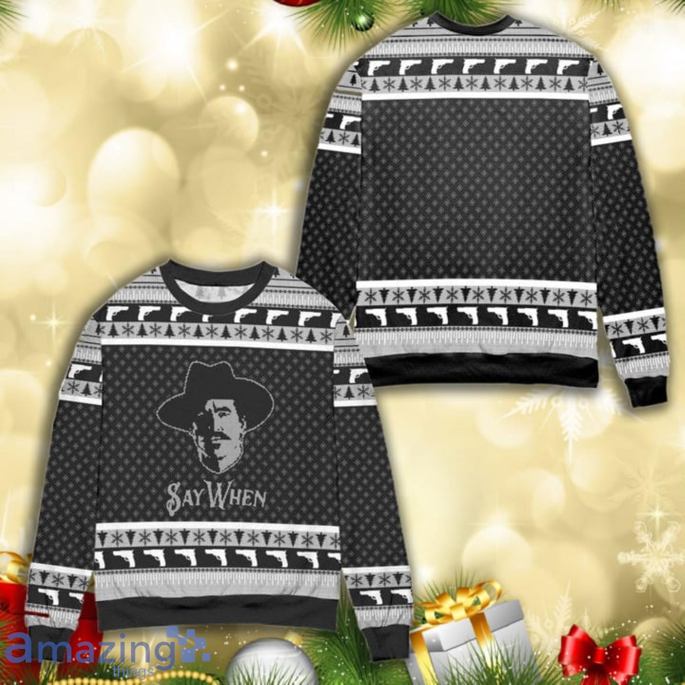 Doc Holliday Tombstone Say When All Over Print 3D Ugly Christmas Sweater Product Photo 1