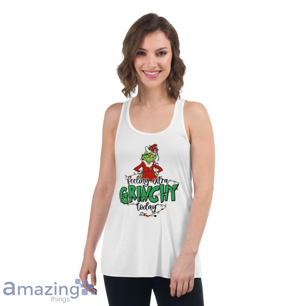 Feeling Extra Grinchy Today Transfer Christmas Shirt image Feeling Extra Grinchy Today Transfer Christmas Shirt - Womens Flowy Racerback Tank