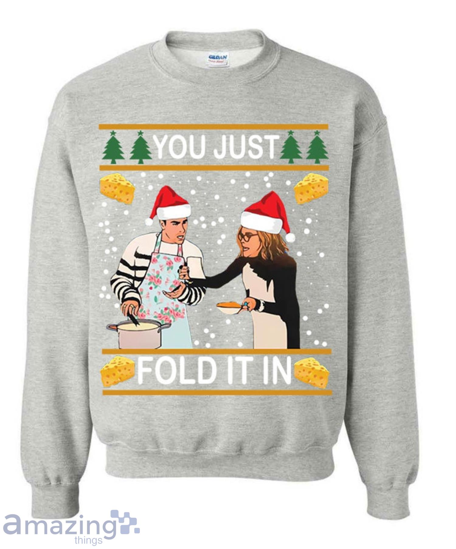 Funny Schitt's Creek Christmas Sweatshirt You Just Fold It In Funny Cheese Schitts Christmas Sweatshirt image Funny Schitts Creek Christmas Sweatshirt You Just Fold It In Funny Cheese Schitts Christmas Sweatshirt Product Photo 2