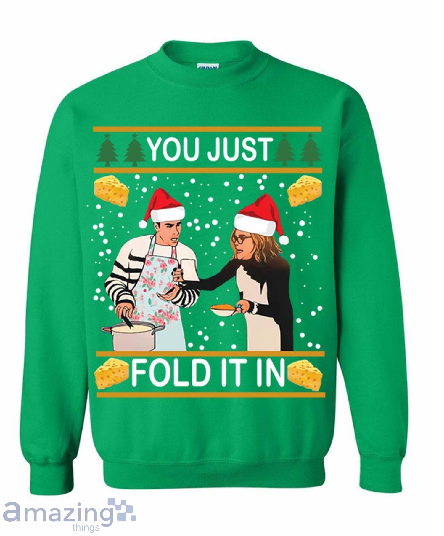 Funny Schitt's Creek Christmas Sweatshirt You Just Fold It In Funny Cheese Schitts Christmas Sweatshirt image Funny Schitt's Creek Christmas Sweatshirt You Just Fold It In Funny Cheese Schitts Christmas Sweatshirt