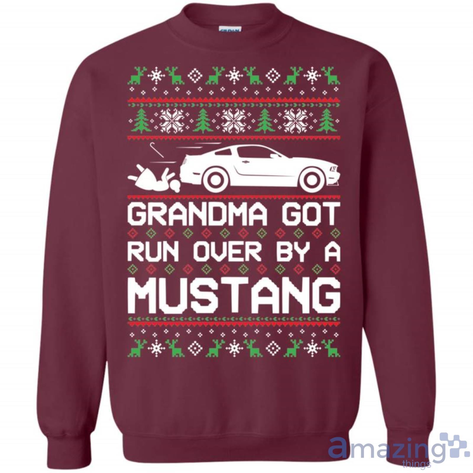 Grandma Got Run Over By A Mustang Christmas Sweatshirt image Grandma Got Run Over By A Mustang Christmas Sweatshirt Product Photo 3