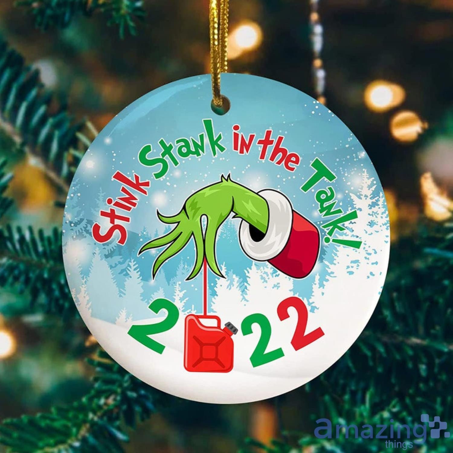 Grinch Stink Stank In The Tank 2022 Ornament 2022 Gas Ornament The Grinch Christmas Ornament Product Photo 1