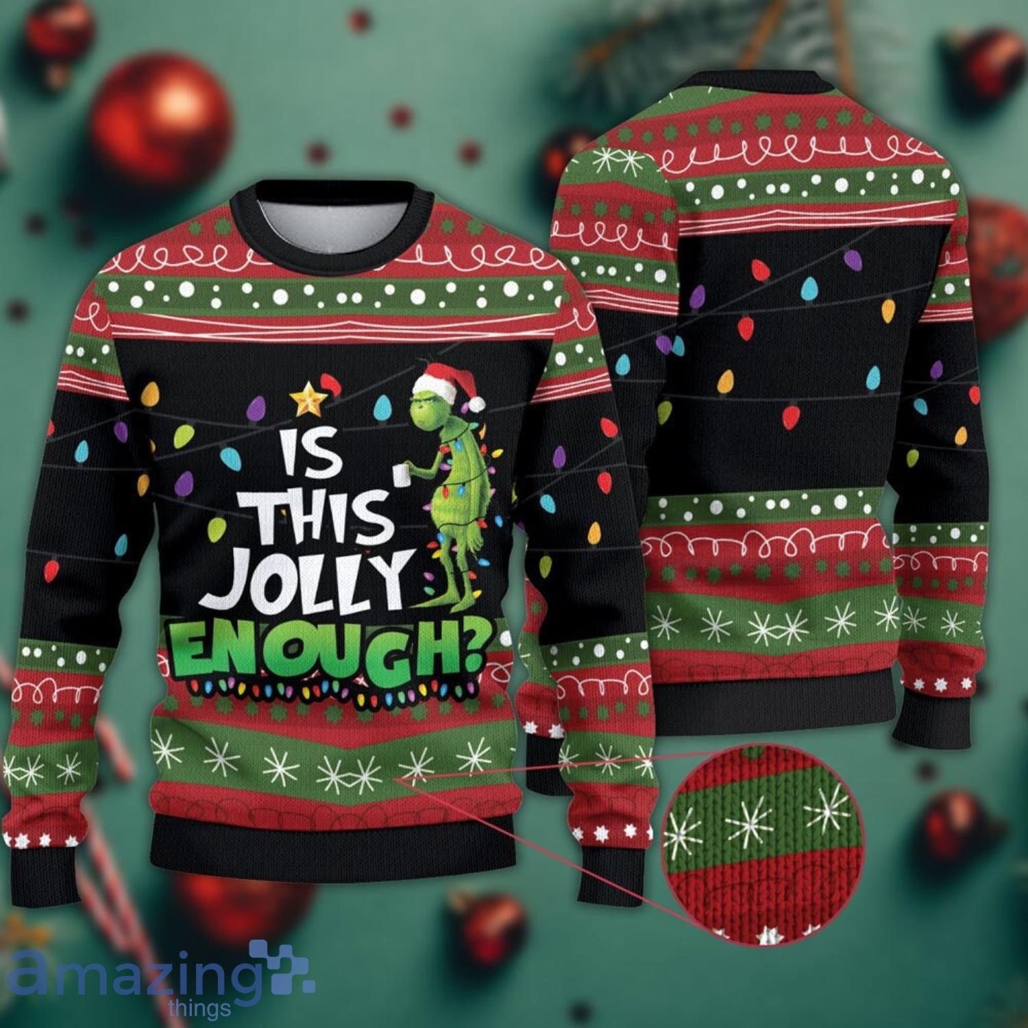 Grumpy Grinch Funny Grinch Is This Holly Jolly Enough Ugly Christmas Sweater Product Photo 1