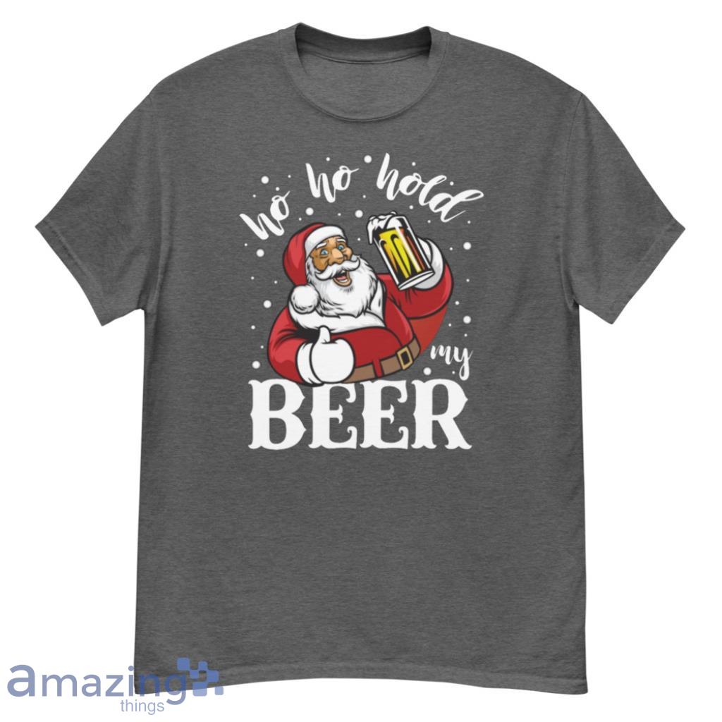 Ho Ho Ho My Beer Christmas Shirt - G500 Men’s Classic T-Shirt-1