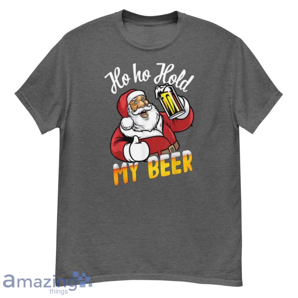 Ho Ho Ho My Beer Santa Christmas Shirt - G500 Men’s Classic T-Shirt-1