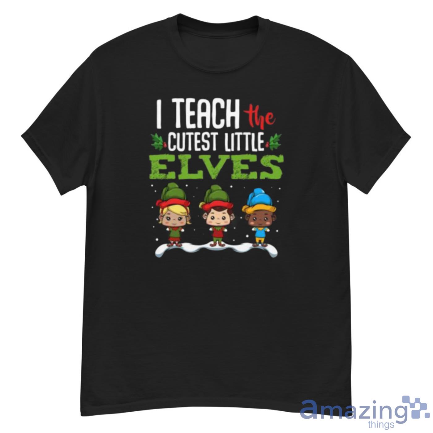 I Teach The Cutest Little Elves X-Mas Shirt - G500 Men’s Classic T-Shirt