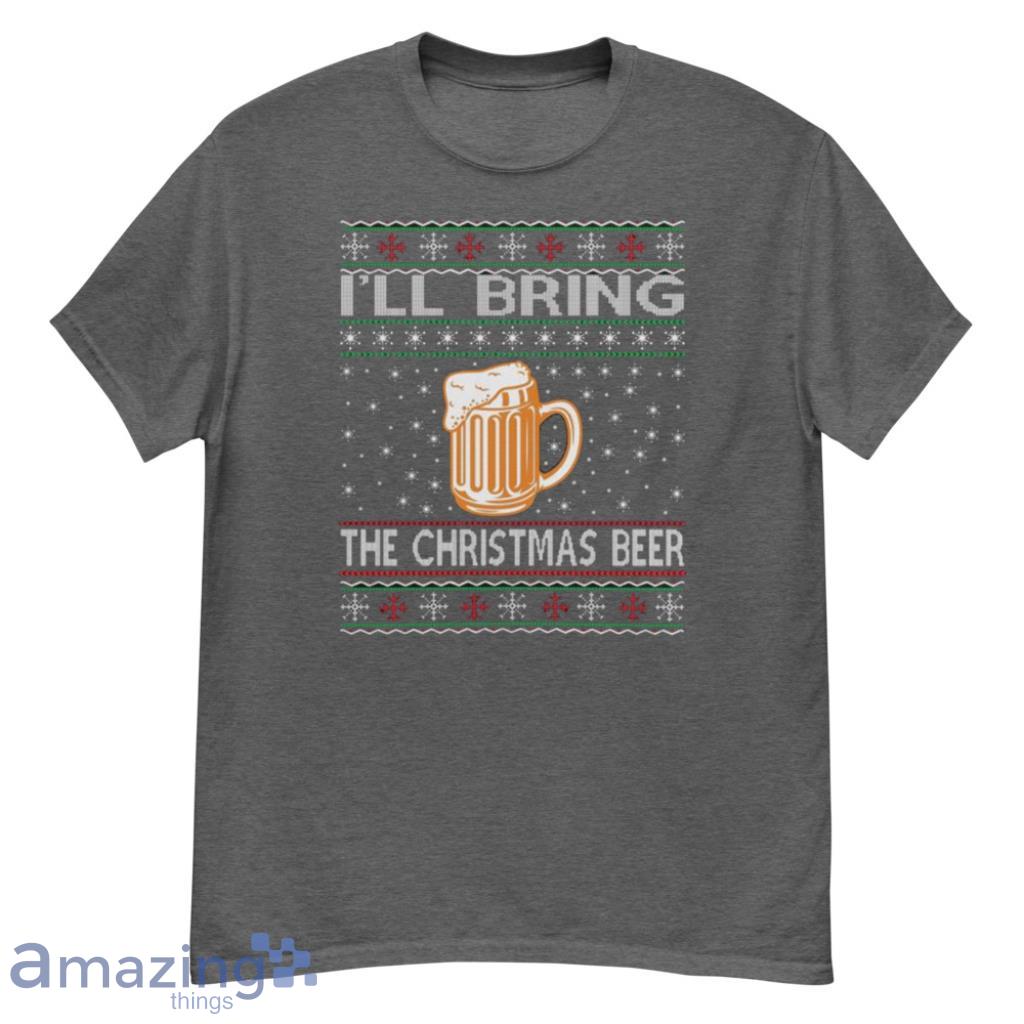 I'll Bring The Christmas Beer Christmas Shirt - G500 Men’s Classic T-Shirt-1