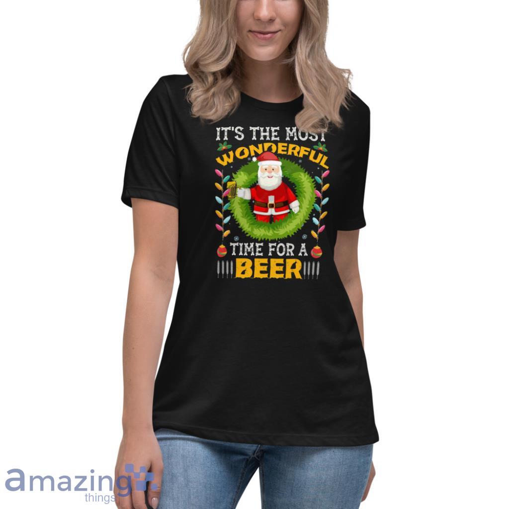 It's The Most Wonderful Time For A Beer Christmas Shirt image Its The Most Wonderful Time For A Beer Christmas Shirt - Womens Relaxed Short Sleeve Jersey Tee