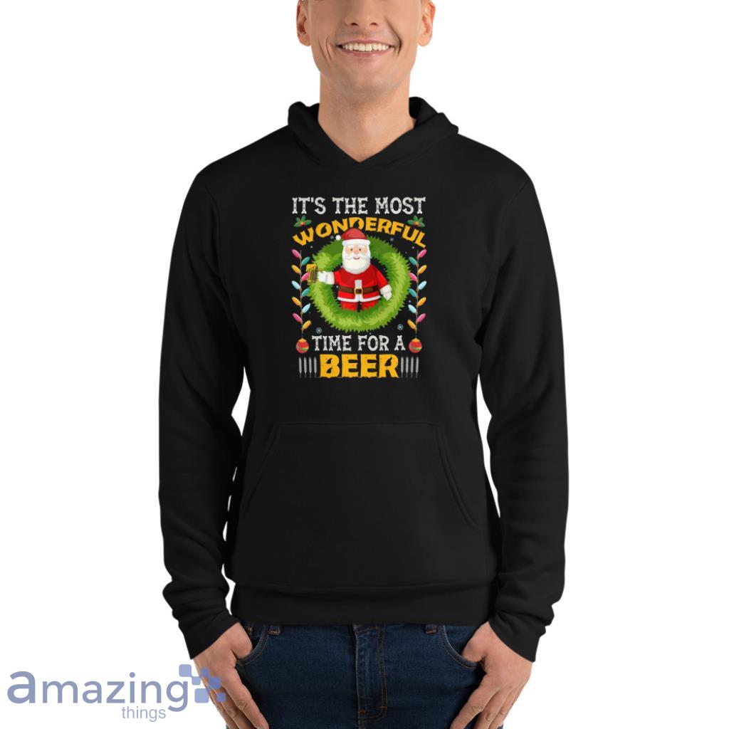 It's The Most Wonderful Time For A Beer Christmas Shirt image Its The Most Wonderful Time For A Beer Christmas Shirt - Unisex Fleece Pullover Hoodie