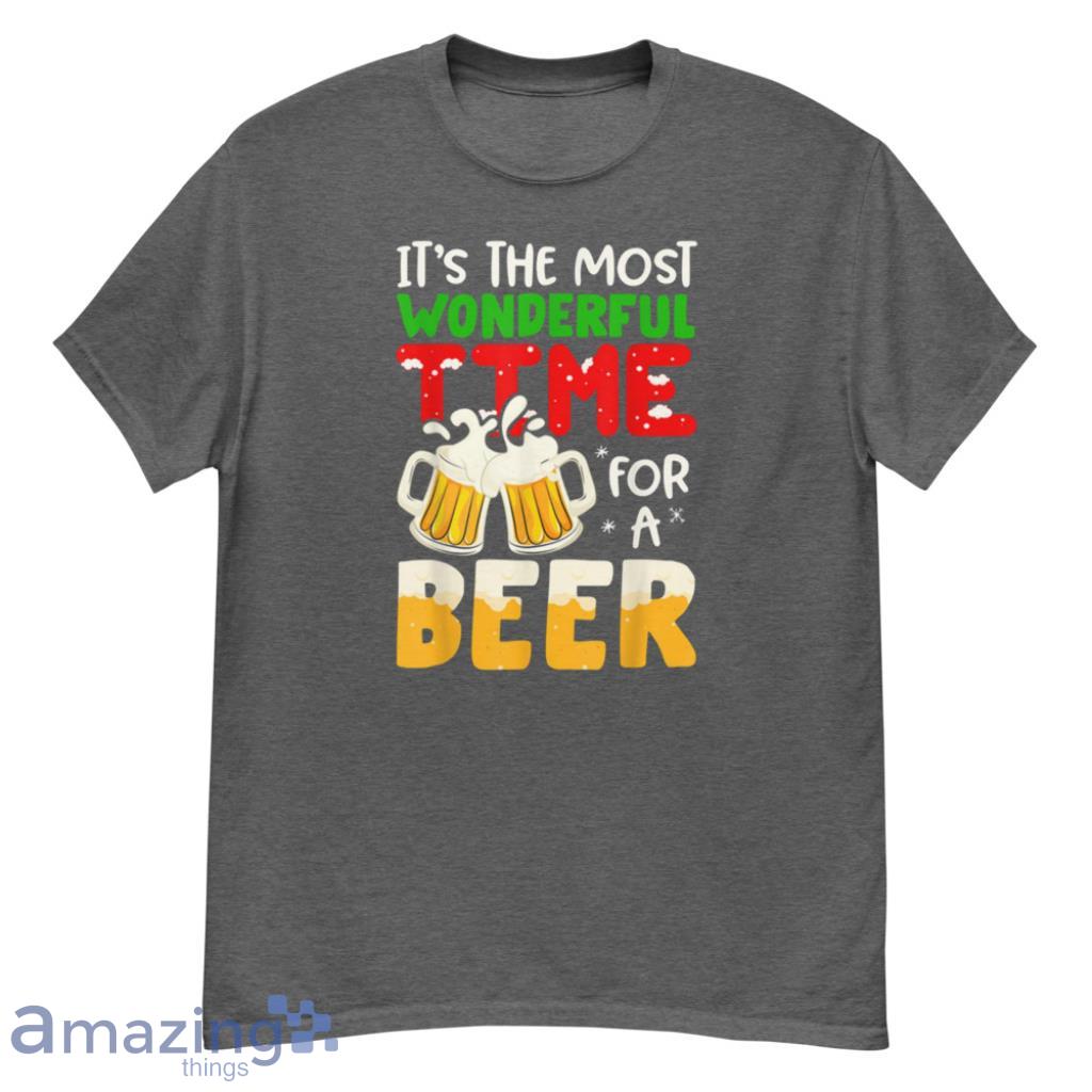 It’S The Most Wonderful Time For A Beer Funny Christmas Shirt - G500 Men’s Classic T-Shirt-1