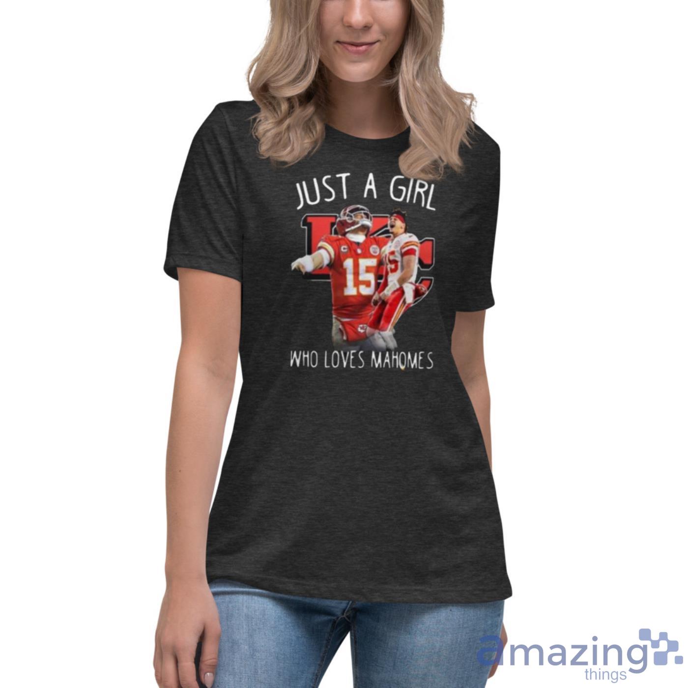 Just a girl who loves Mahomes Kansas City Chiefs funny football T-shirt –  Emilytees – Shop trending shirts in the USA – Emilytees Fashion LLC – Store   Collection Home Page Sports