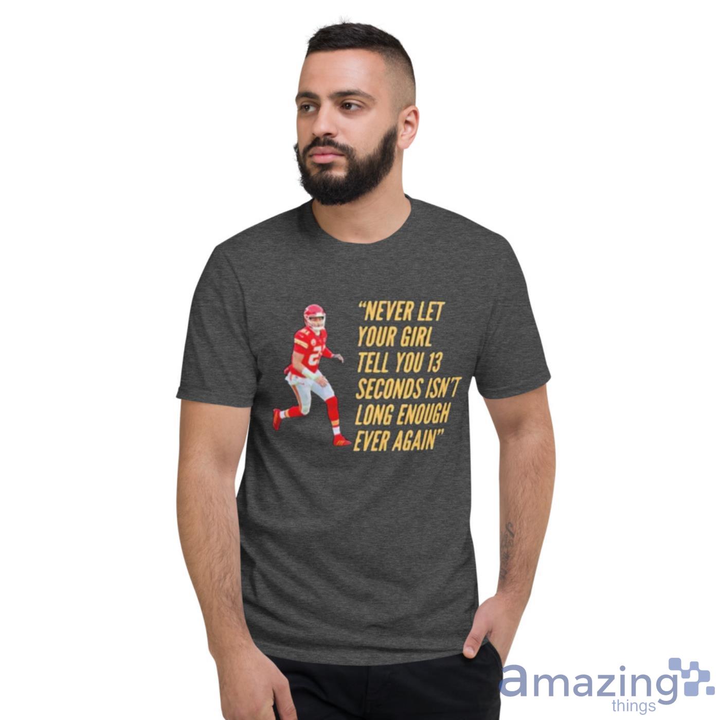 Kansas City Chiefs Believe 13 Seconds Mahomes Andy Reid T-Shirt - Peanutstee