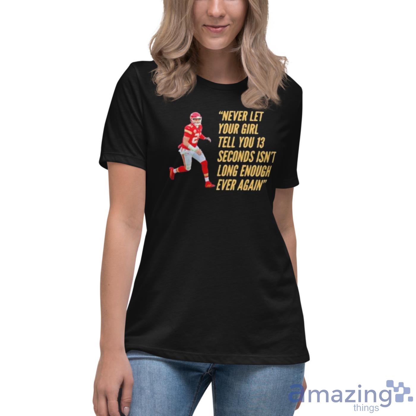 13 Seconds Chiefs Believe 13 Seconds T-Shirt