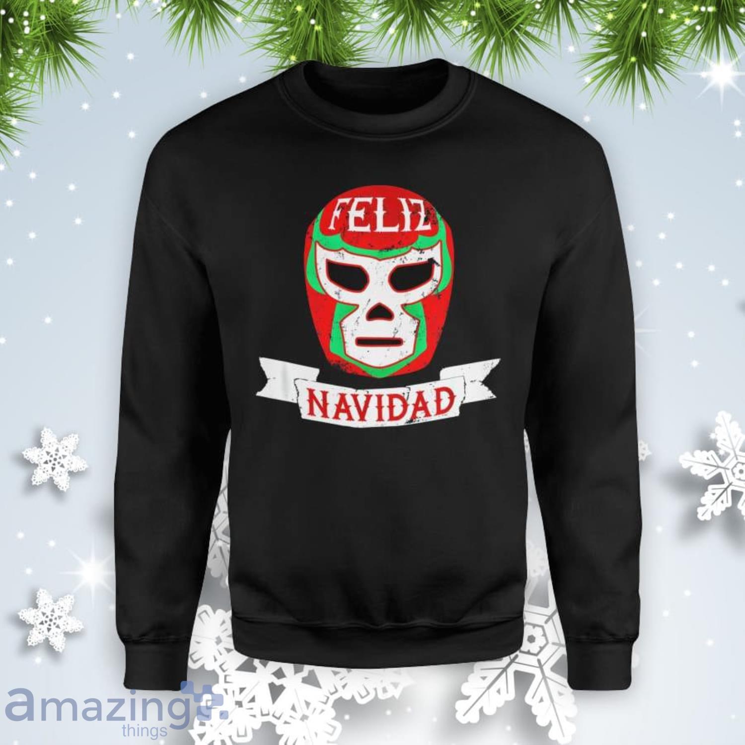 Lucha Libre Feliz Navidad Xmas Luchador Christmas Sweatshirt Product Photo 1