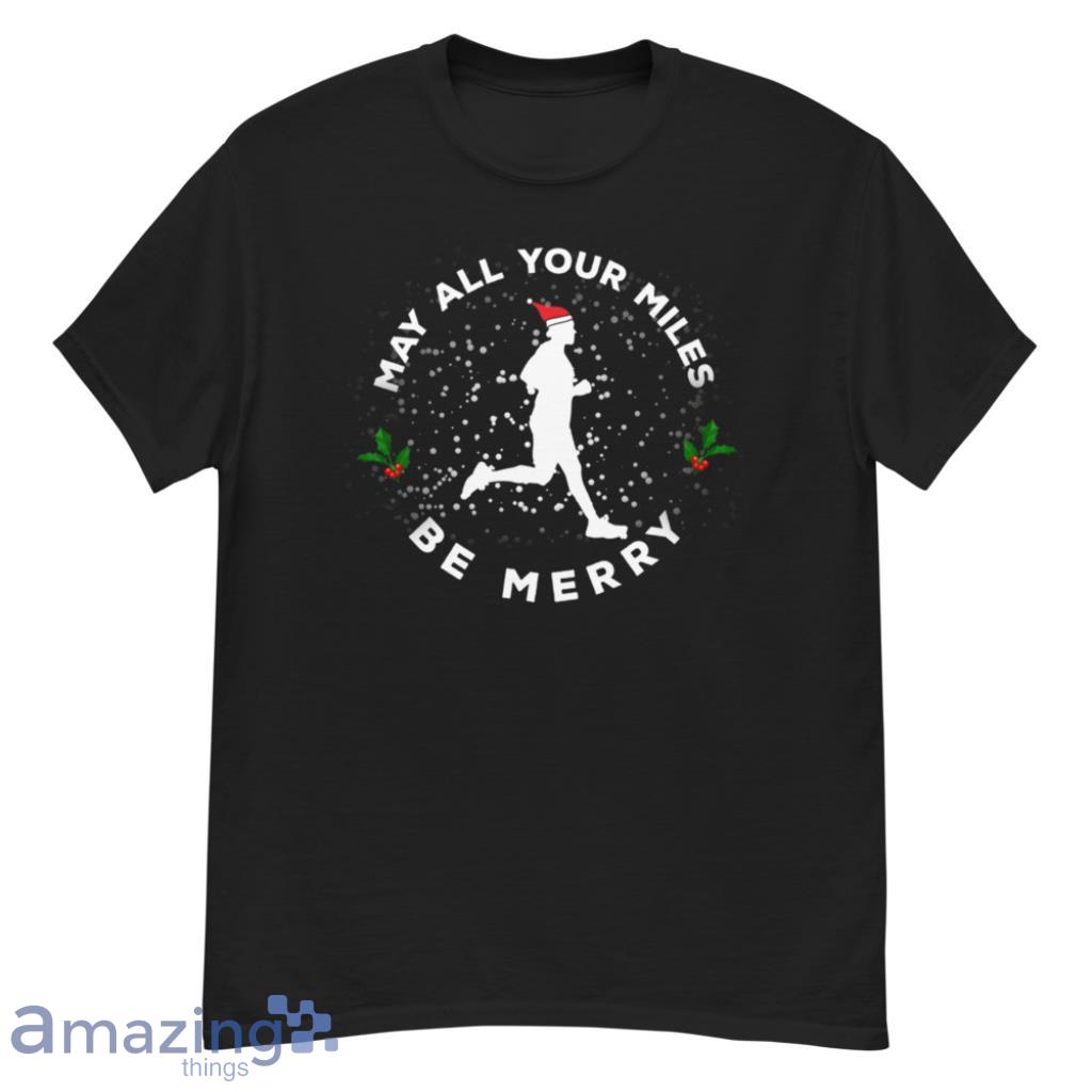 May All Your Millas Feliz Camisa Running Navidad Playera Sweatshirt image May All Your Millas Feliz Camisa Running Navidad Playera Sweatshirt - G500 Men’s Classic T-Shirt