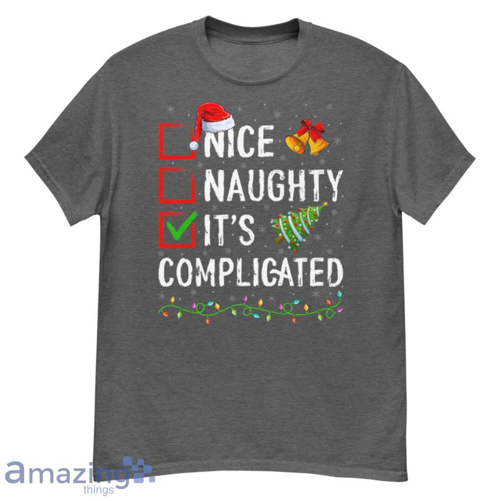 Merch_Xmas Lights Nice Naughty It's Complicated Christmas Premium T-Shirt - G500 Men’s Classic T-Shirt-1