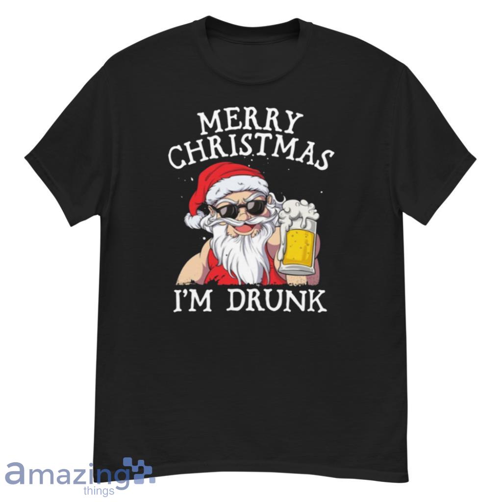 Merry Christmas I'm Drunk Christmas Shirt image Merry Christmas I'm Drunk Christmas Shirt