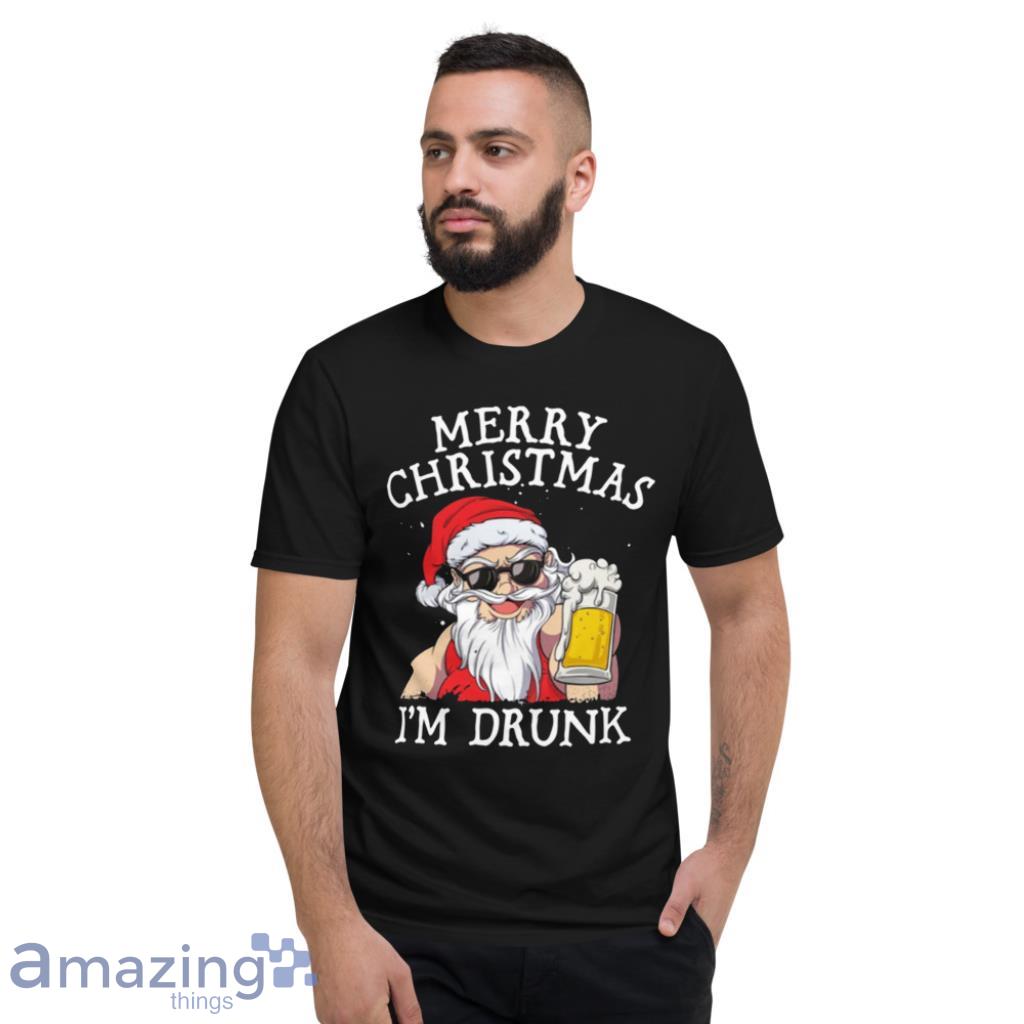 Merry Christmas I'm Drunk Christmas Shirt image Merry Christmas Im Drunk Christmas Shirt - Short Sleeve T-Shirt