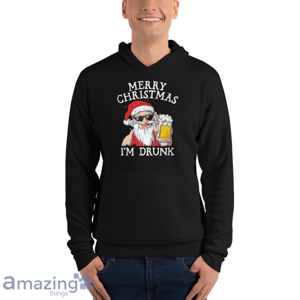 Merry christmas im drunk hoodie hot sale