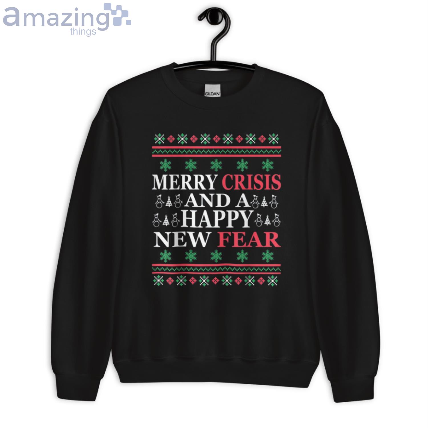 Merry Crisis And Happy New Fear Funny Christmas Shirt image Merry Crisis And Happy New Fear Funny Christmas Shirt Product Photo 3
