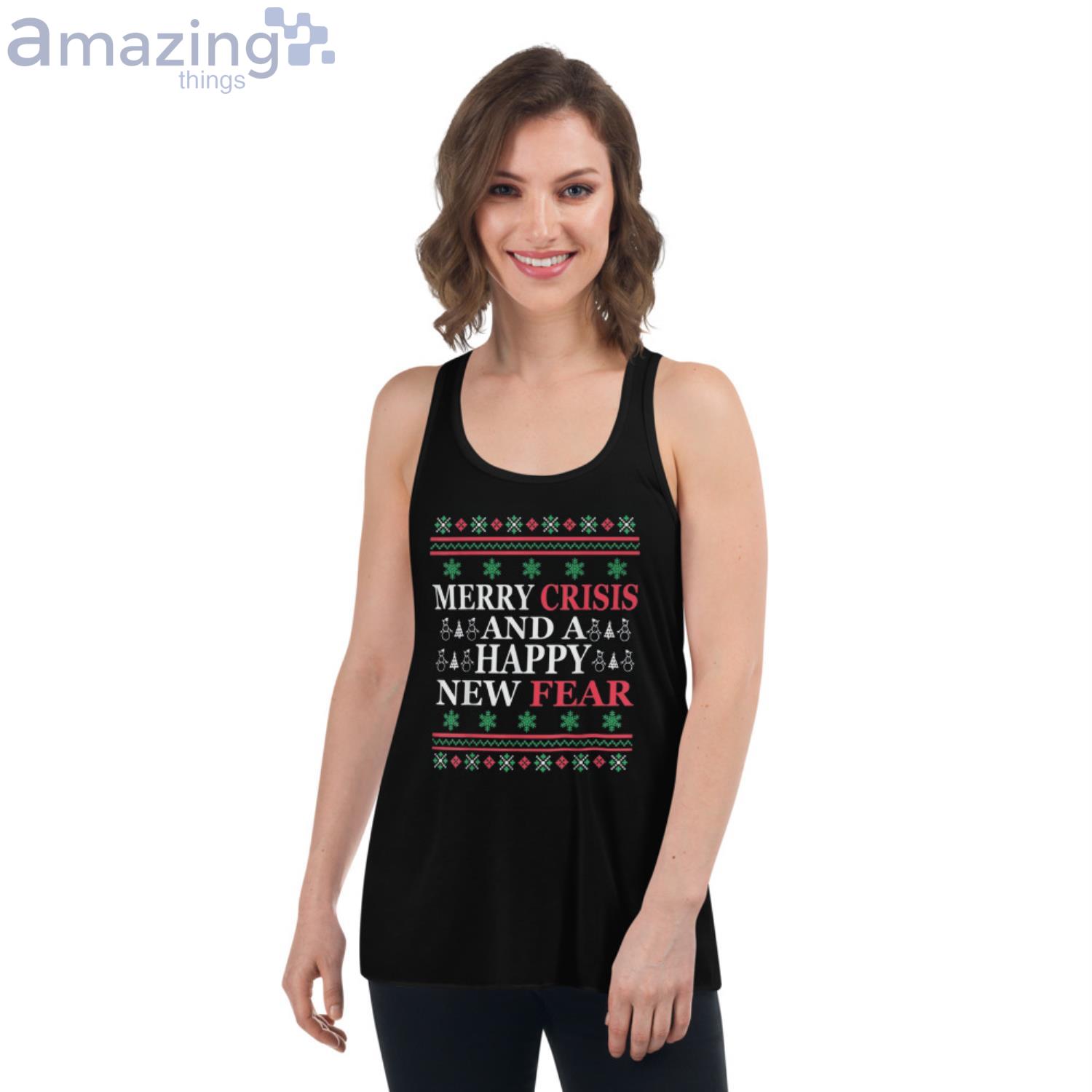 Merry Crisis And Happy New Fear Funny Christmas Shirt image Merry Crisis And Happy New Fear Funny Christmas Shirt Product Photo 5