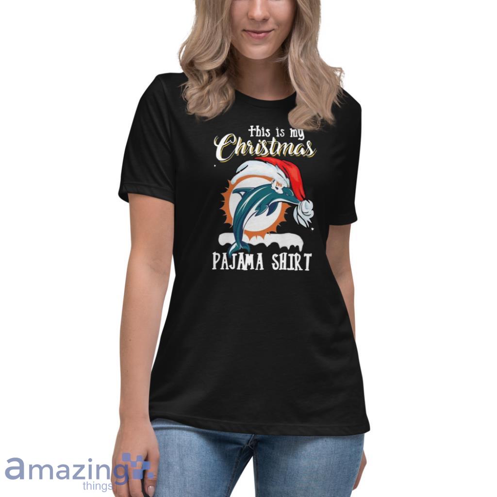 Miami Dolphins this is my Christmas Pajama shirt image Miami Dolphins this is my Christmas Pajama shirt - Womens Relaxed Short Sleeve Jersey Tee