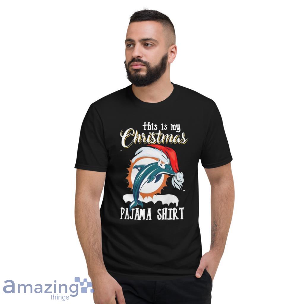 Miami Dolphins this is my Christmas Pajama shirt image Miami Dolphins this is my Christmas Pajama shirt - Short Sleeve T-Shirt