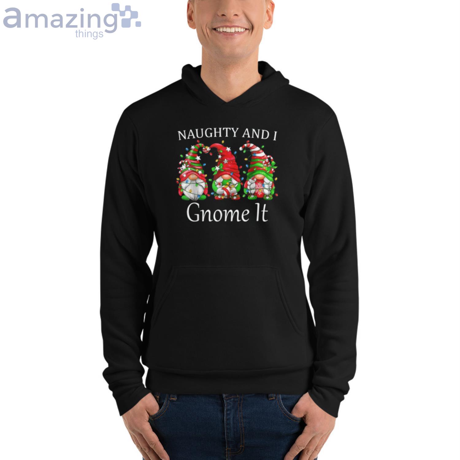 Naughty and I Gnome It Christmas Pajamas Gnomes Funny Xmas T-Shirt Tops