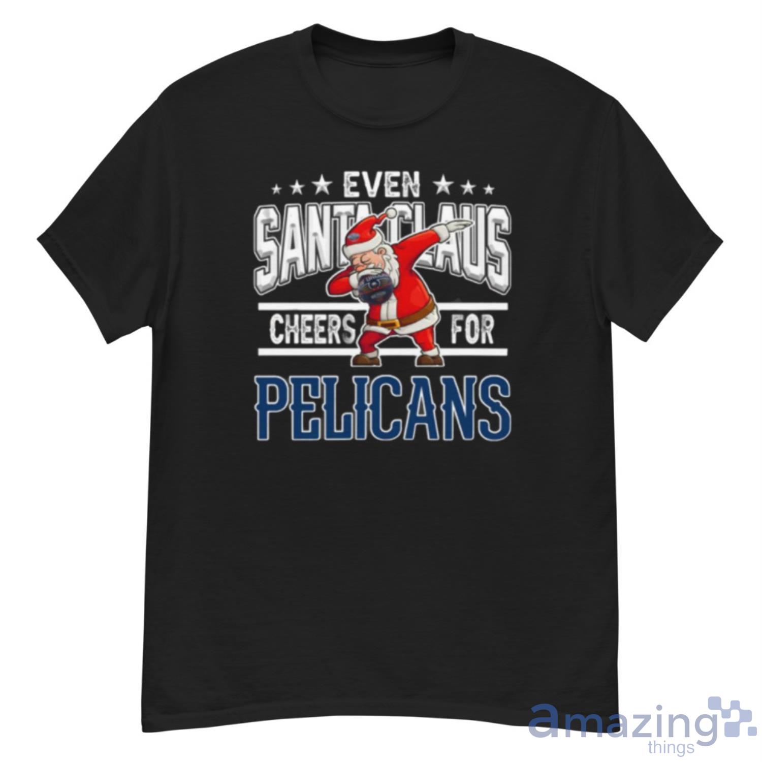 New Orleans Pelicans Even Santa Claus Cheers For Christmas NBA Shirt For Fans - G500 Men’s Classic T-Shirt