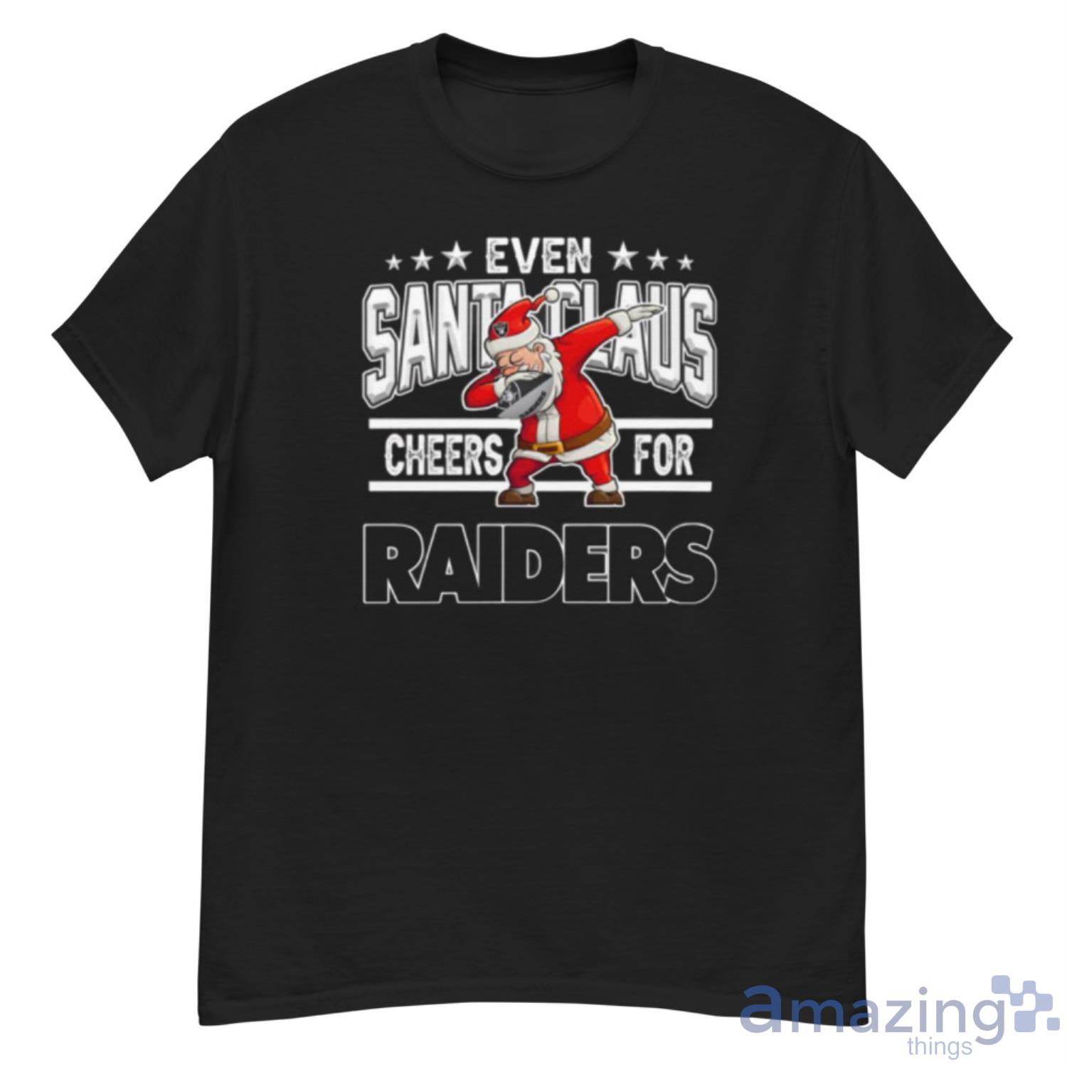 Oakland Raiders Even Santa Claus Cheers For Christmas NFL Shirt For Fans - G500 Men’s Classic T-Shirt