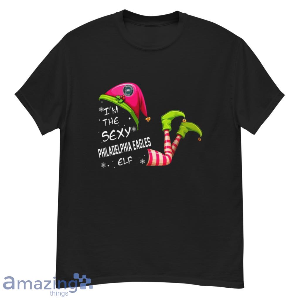 Philadelphia Eagles NFL I Am The Sexy ELF Christmas Funny T Shirt