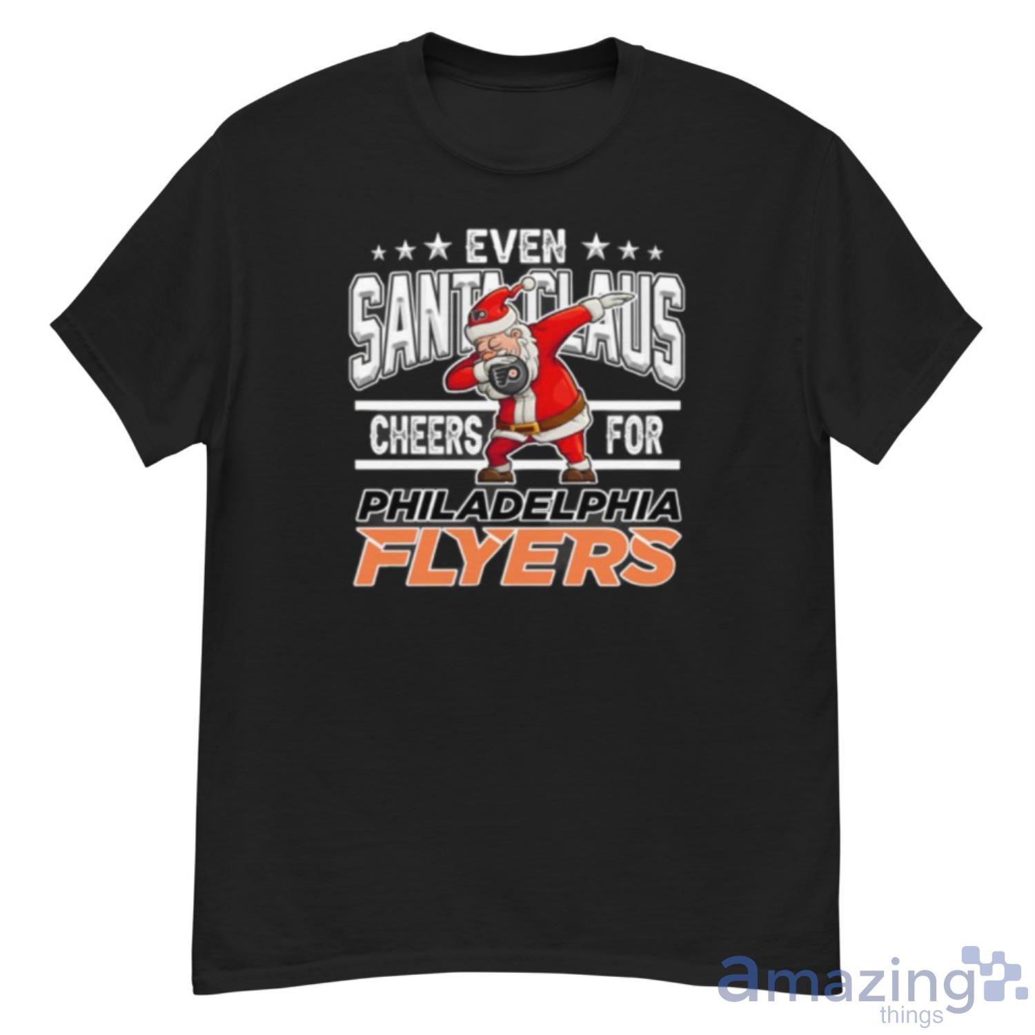 Philadelphia Flyers Even Santa Claus Cheers For Christmas NHL Shirt For Fans - G500 Men’s Classic T-Shirt