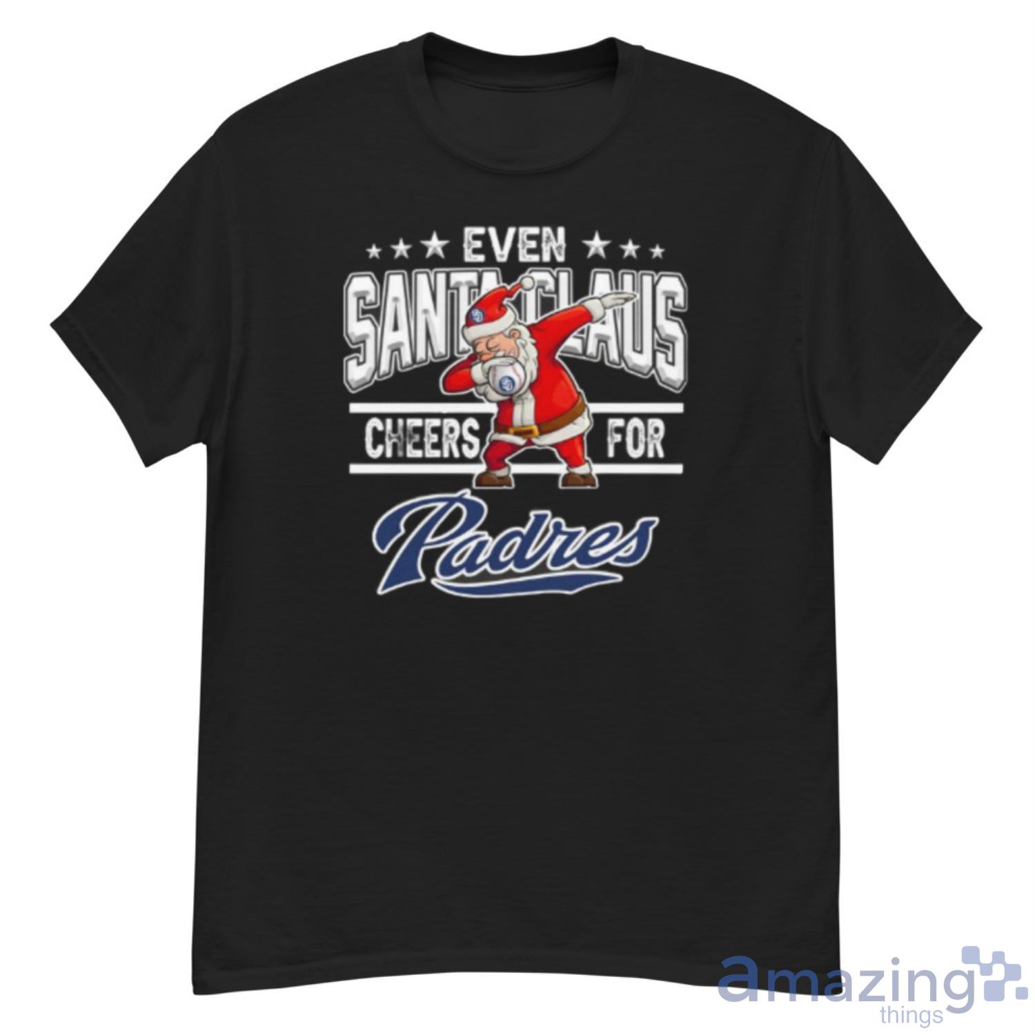 San Diego Padres Even Santa Claus Cheers For Christmas MLB Shirt For Fans