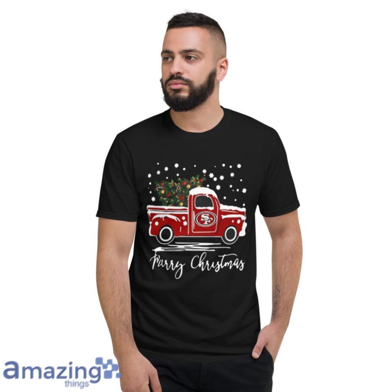 San Francisco 49Ers Pickup Truck Christmas Shirt image San Francisco 49Ers Pickup Truck Christmas Shirt - Short Sleeve T-Shirt